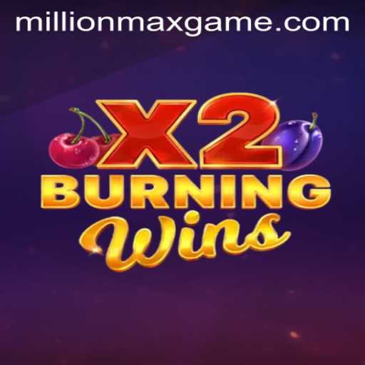 Exploring BurningWinsX2: A Thrilling Gaming Experience with Millionmax