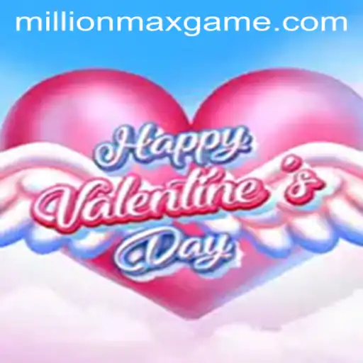 Discover the Exciting World of HappyValentinesDay with MillionMax Magic