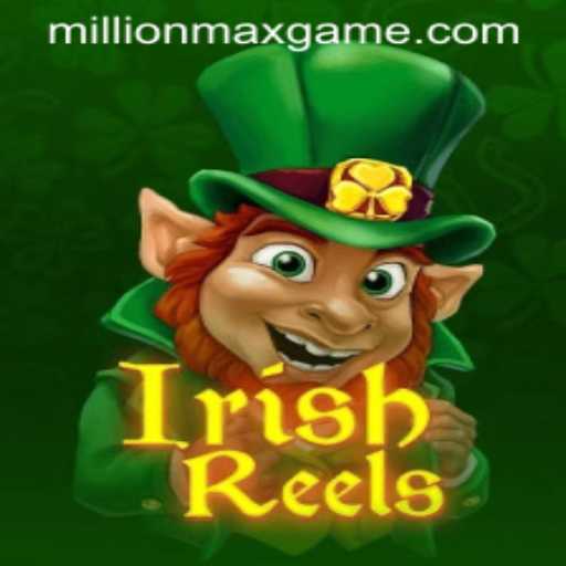 Discover the Exciting World of IrishReels and MillionMax